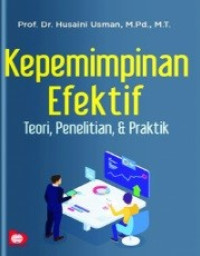 KEPEMIMPINAN EFEKTIF (TEORI, PENELITIAN DAN PRAKTIK)