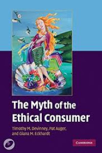 The Myth of the Ethical Consumer