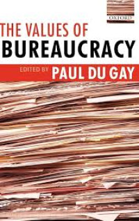 THE VALUES OF BUREAUCRACY